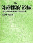 Caine, Mary - The Glastonbury Zodiac: Key to the Mysteries of Britain