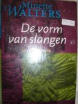Walters, Minette - De vorm van slangen
