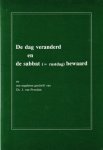 Prooijen, Ds. J. van - De dag veranderd en de sabbat bewaard