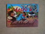 Mecki - Mecki in Luilekkerland, een sprookjesachtig verhaal geschreven door hem zelf