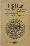 Leo Delfos - 1302 door tijdgenooten verteld