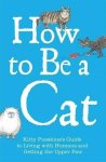 Kitty Pusskin, Mark Leigh - How To Be A Cat