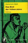 Böll, Heinrich - Das Brot der frühen Jahre