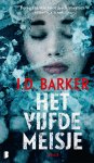 J.D. Barker - Het vijfde meisje Moord zit in de familie