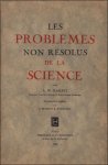 HASLETT, A.W. - LES PROBLEMES NON RESOLUS DE LA SCIENCE.