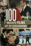R. Schneider - 100 Mooiste films uit de geschiedenis een reis door honderd jaar filmgeschiedenis