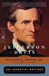 Jefferson Davis - Jefferson Davis: The Essential Writings The Essential Writings
