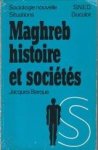 BERQUE, JACQUES - Maghreb histoire et sociétés