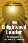 ten Hoopen, Peter, Frans Trompenaars - The Enlightened Leader. An Introduction to the Chakras of Leadership