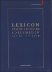 Edmond Roobaert - Lexicon van de Brusselse edelsmeden uit de 17de eeuw