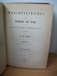 Grube, U. W. - Charakterbilder aus der Geschichte und Sage fur propädeutischen Geschichtsunterrigt (3 delen)