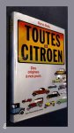 Bellu, Rene - Toutes les Citroen - Des origines a nos jours