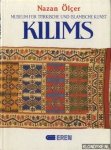 Ölçer, Nazan & Olcer, Nazan - Museum für türkische und islamische Kunst: Kilims