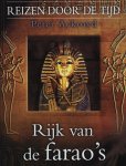 P. Ackroyd - Rijk van de farao's / Reizen door de tijd / 4