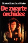 Meyer, Nicholas / Kaplan, Barry J. - De zwarte orchidee