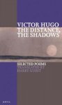 Victor Hugo - The Distance, the Shadows