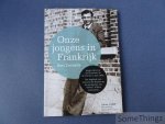 Cornelis, Bert - Onze jongens in Frankrijk. Jonge rekruten uit Rotselaar op de vlucht in mei 1940. Het dagboek van Leonard De Keyser en de getuigenis van 'dokter' Alfons Leempoels.