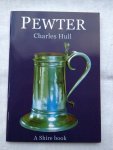 Hull, Charles - Pewter of the western world, 1600-1850