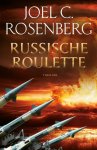 Joel C. Rosenberg - Marcus Ryker 2 - Russische roulette