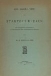 Starter - Kleerkooper, . - Bibliographie van Starter's werken. Met inleidende levensschets en een register der zangwijzen en liederen