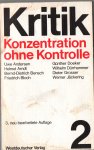 Dieter Grosser, Helmut Arndt, Günther Doeker, Friedrich Bloch, Dürrhammer, Jäckering, Bensch - Konzentration ohne Kontrolle (Kritik, Band 2)