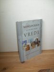 Ahmad, Mirza Masroor - Wereldcrisis en de weg naar vrede. Een compilatie van toespraken en brieven