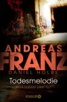 Andreas Franz, Daniel Holbe - Todesmelodie