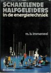 Immerzeel, M.B - Schakelende Halfgeleiders in de Energietechniek