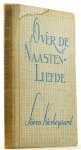 KIERKEGAARD, S. - Over de naastenliefde. Vertaald door R. Houwink.