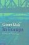Mak, Geert - In Europa, Reizen door de twintigste eeuw