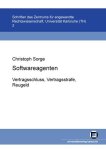 Sorge, Christoph: - Softwareagenten: Vertragsschluss, Vertragsstrafe, Reugeld