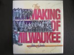 Gurda, John - The making of Milwaukee