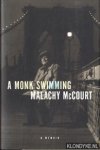 McCourt, Malachy - A monk swimming: a memoir McCourt, Malachy - A monk swimming: a memoir