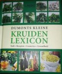 B. Lotz - Dumonts kleine kruiden lexicon - Auteur: Andrea Rausch & Brigitte Lotz recepten . cosme