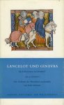 AA - Lancelot und Ginevra. Ein liebesroman am Artushof. Mit 24 Miniaturen. Den Dichtern des Mittelalters nacherzählt von Ruth Schirmer.