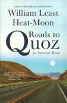 Heat-Moon, William Least - Roads to Quoz - An American Mosey -