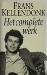 Frans Kellendonk - Het complete werk