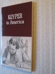 Kuyper, Abraham - Kuyper in America / "This is where I was meant to be"