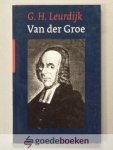 Leurdijk, G.H. - Van der Groe --- 1705-1784. Serie Inleidingen met de kernteksten.