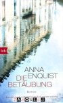 Anna Enquist - Die Betäubung