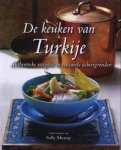 MUSTOE, SALLY. - De keuken van Turkije. Authentieke recepten en culturele achtergronden.