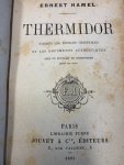 HAMEL, E., - Thermidor d'apres les sources originales et les documents authentiques avec un portrait de Robespierre.