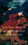 J. Note - Hoe ik mijn horloge stuksloeg