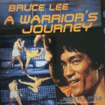 John R. Little - Bruce Lee a warrior's journey
