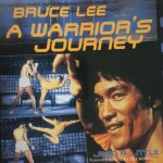 John R. Little - Bruce Lee a warrior's journey