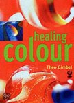 Gimbel, Theo - Healing Colour