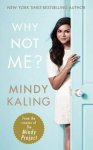Mindy Kaling 189282 - Why not me?