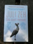 Zeh, Juli - Ons soort mensen