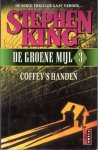 King, S. - De groene mijl / 3 Coffey's handen / druk 1 King, S. - De groene mijl / 3 Coffey's handen / druk 1