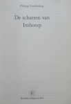 Vandenberg, Philipp - De schatten van Imhotep Vandenberg, Philipp - De schatten van Imhotep